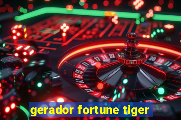 gerador fortune tiger